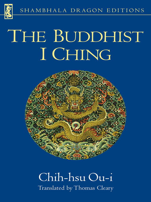 Title details for The Buddhist I Ching by Chih-hsu Ou-i - Available